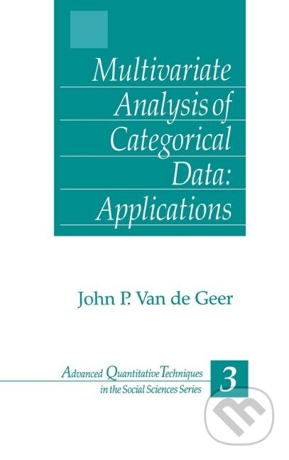Kniha: Multivariate Analysis of Categorical Data (John van de Geer). Sage Publications, 1993