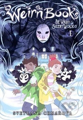 Kniha: The Weirn Books 1 (Svetlana Chmakova). Little, Brown, 2020