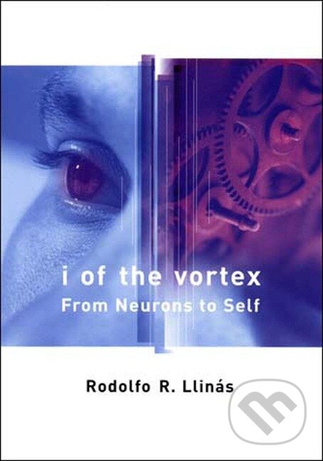 Kniha: I of the Vortex (Rodolfo R. Llinas)