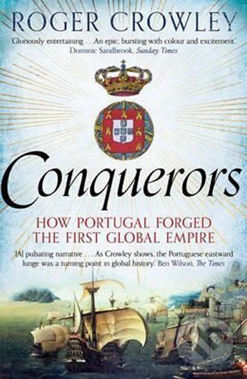 Levně Conquerors: How Portugal Forged the First Global Empire