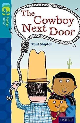 Levně Oxford Reading Tree TreeTops Fiction 9 More Pack A The Cowboy Next Door
