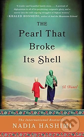 Kniha: The Pearl that Broke Its Shell: A Novel (Nadia Hashimi). HarperCollins Publishers, 2017