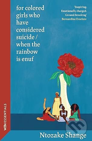 for colored girls who have considered suicide / when the rainbow is enuf koupíte na Martinus.cz