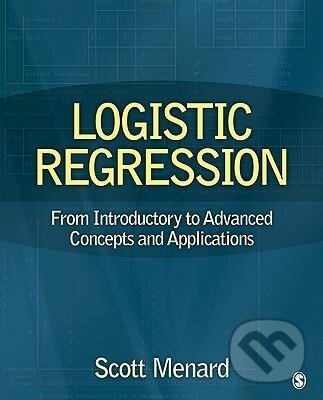 Kniha: Logistic Regression (Scott William Menard). Sage Publications, 2009