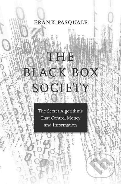 Levně The Black Box Society - Frank Pasquale - kniha z kategorie Právo