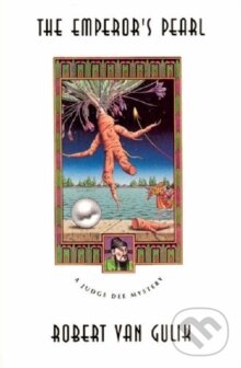 Levně The Emperor's Pearl : A Judge Dee Mystery - Robert Van Gulik - kniha z kategorie Detektívky, trilery a horory