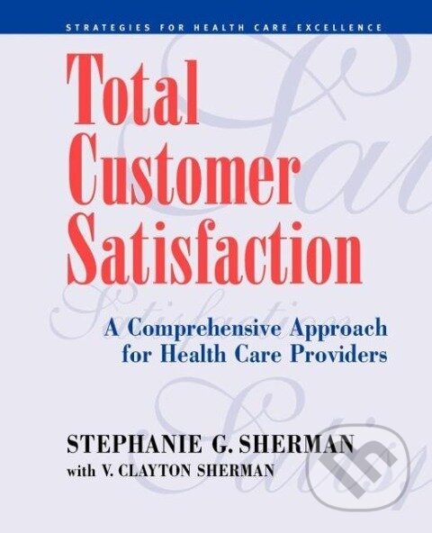 Kniha: Total Customer Satisfaction (Sherman). John Wiley & Sons, 1998