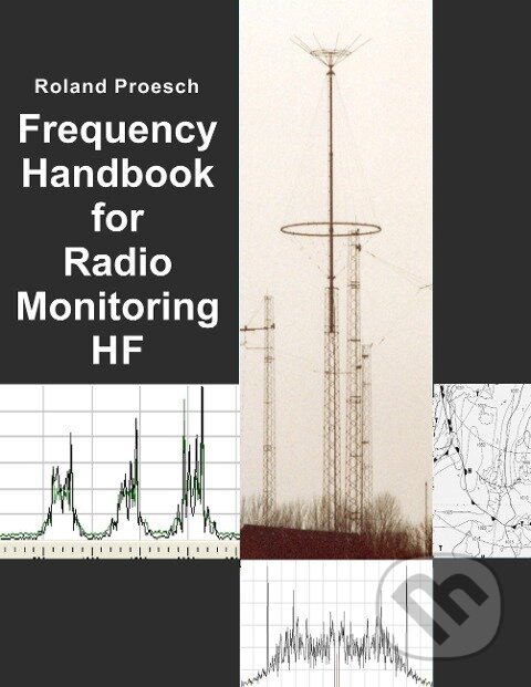 Frequency Handbook for Radio Monitoring HF - Roland Proesch