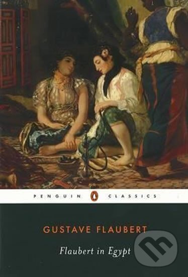 Levně Flaubert in Egypt - Gustave Flaubert