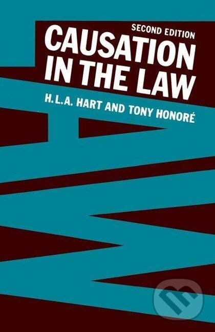 Kniha: Causation in the Law (H. L. A. Hart). OUP Oxford, 1985