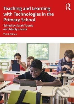 Kniha Teaching and Learning with Technologies in the Primary School