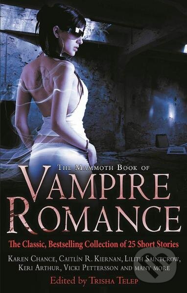 Levně The Mammoth Book of Vampire Romance - Trisha Telep - kniha z kategorie Beletria