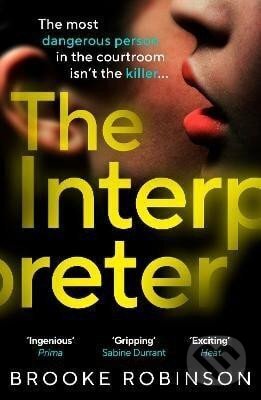 Levně The Interpreter: The most dangerous person in the courtroom isn´t the killer...