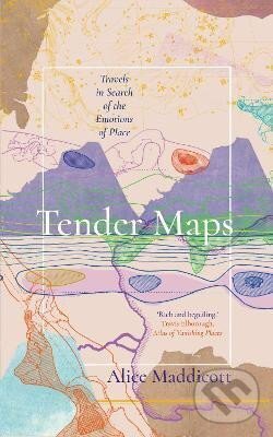 Levně Tender Maps - Alice Maddicott - kniha z kategorie Zdravie a životný štýl