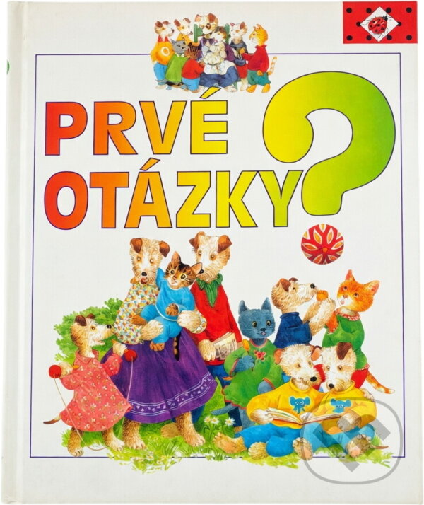 Kniha: Prvé otázky ? (neuvedený autor). Ikar