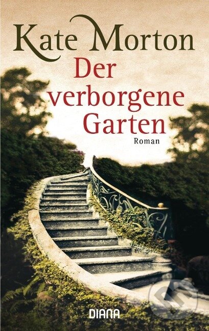 Kniha: Der verborgene Garten (Kate Morton). , 2010