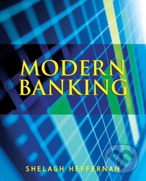 Kniha: Modern Banking (Heffernan). John Wiley & Sons, 2004