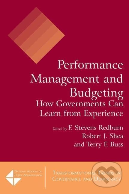Kniha: Performance Management and Budgeting (F Stevens Redburn). Routledge, 2007