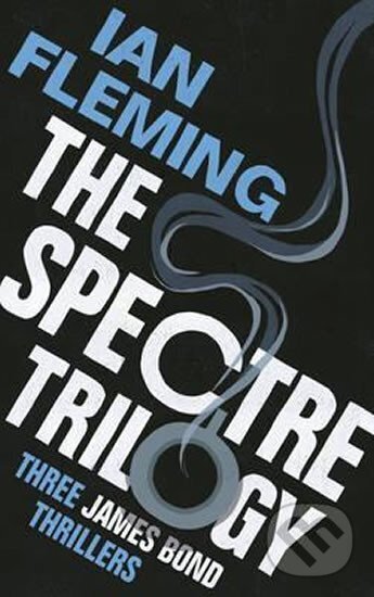 Kniha: The Spectre Trilogy (Ian Fleming). Vintage Books, 2015