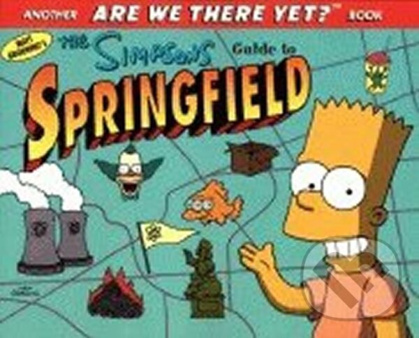 Kniha: The Simpsons Guide to Springfield (Matt Groening). HarperCollins Publishers, 1998