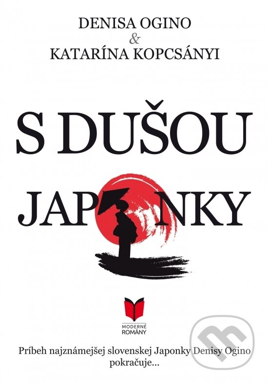 Kniha: S dušou Japonky (Denisa a Kopcsányi Katarína Ogino). MERIDIANO-press, 2015