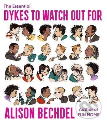Levně The Essential Dykes to Watch out for - Alison Bechdelová