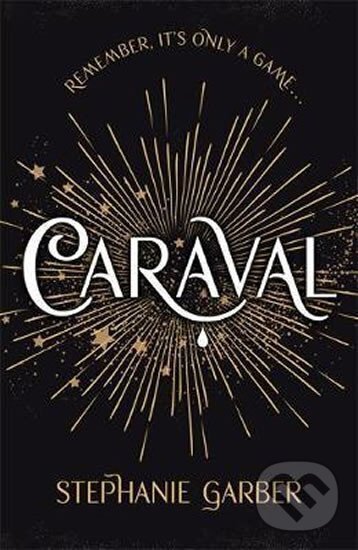Kniha: Caraval (anglicky) (Stephanie Garberová). Hodder and Stoughton