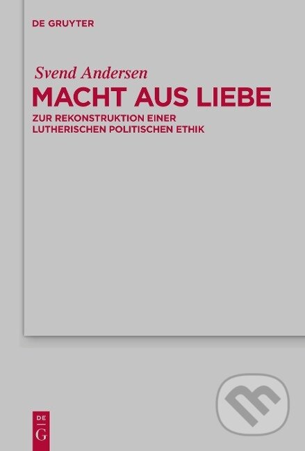 Kniha: Macht aus Liebe (Svend Andersen). De Gruyter, 2010