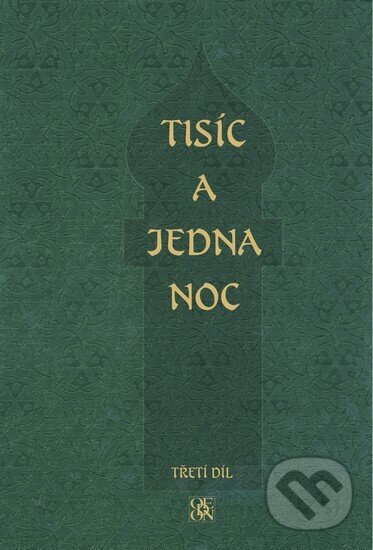 Kniha: Tisíc a jedna noc - 3. díl (neuvedený autor). Odeon CZ, 2011