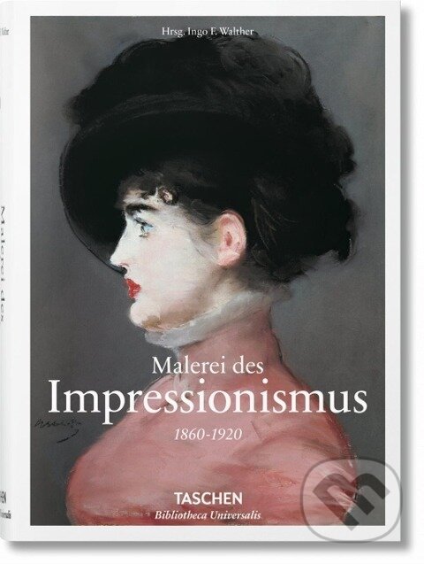 Kniha: Malerei des Impressionismus (Ingo F. Walther). Taschen, 2016
