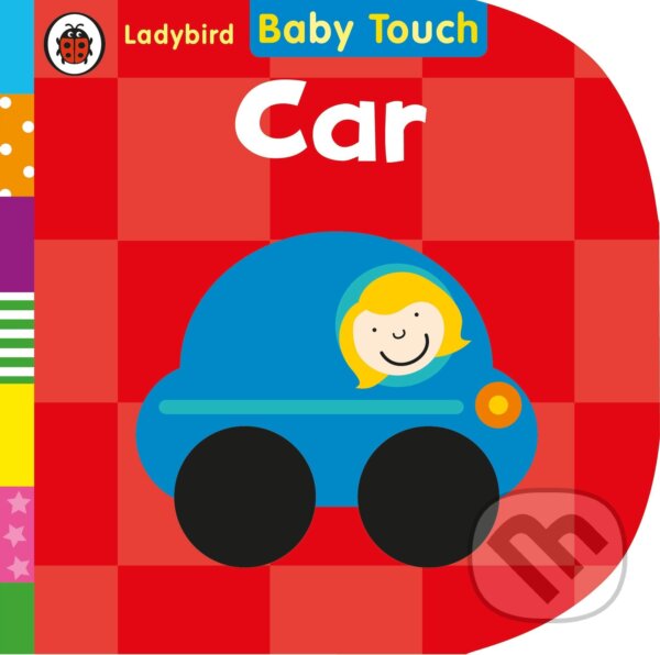 Kniha: Baby Touch: Car (Ladybird Books). Ladybird Books, 2016