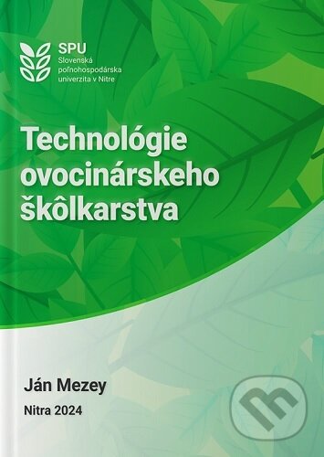 Levně Technológie ovocinárskeho škôlkárstva - Ján Mezey - kniha z kategorie Učebnice a slovníky