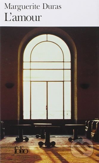 Kniha: L´amour (Marguerite Durasová). Gallimard, 1992