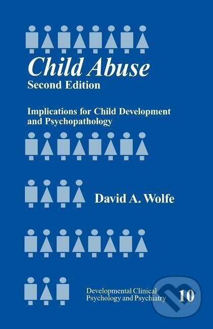 Kniha: Child Abuse (David A. Wolfe). Sage Publications, 1999