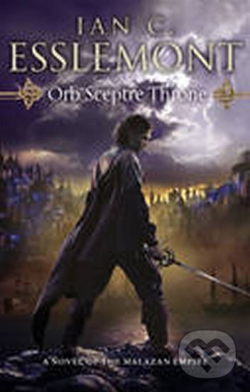Kniha: Orb Sceptre Throne (Cameron Ian Esslemont). Transworld