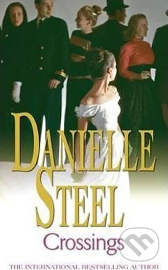 Levně Crossings - Danielle Steel