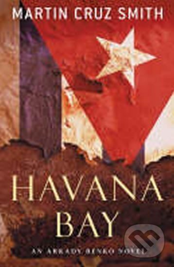 Kniha: Havana Bay (Martin Smith Cruz). Pan Macmillan, 2007