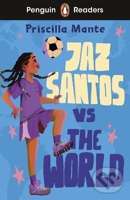 Kniha Penguin Readers Level 3: Jaz Santos vs. The World (ELT Graded Reader)