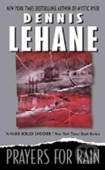 Kniha: Prayers for Rain (Dennis Lehane). HarperCollins