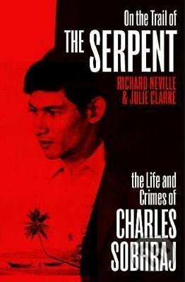 Levně On the Trail of the Serpent - Richard Neville