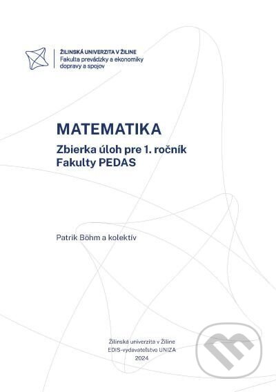 Levně MATEMATIKA Zbierka úloh pre 1. ročník Fakulty PEDAS - kniha z kategorie Vysoké školy