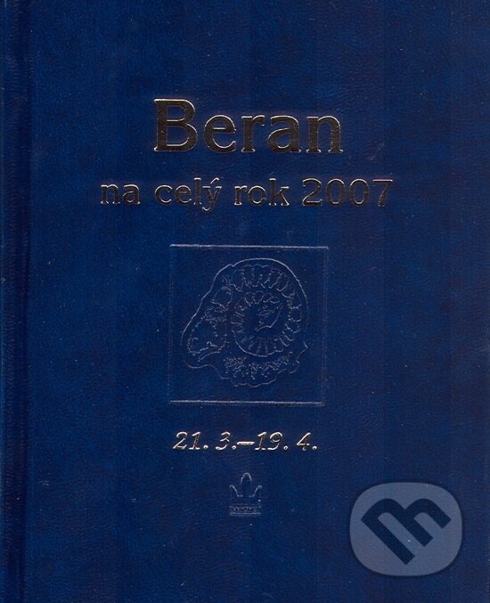 Kniha: Beran na celý rok 2007 (Autorský kolektív). Baronet, 2006