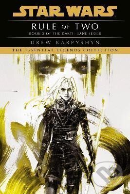 Kniha: Rule of Two: Star Wars Legends (Darth Bane) (Drew Karpyshyn). Random US, 2021