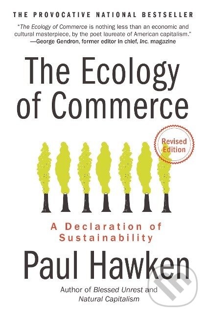Kniha: The Ecology of Commerce (Paul Hawken). HarperCollins, 2010
