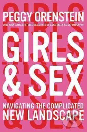 Kniha: Girls & Sex (Peggy Orenstein). HarperCollins, 2016