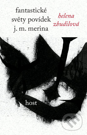 Levně Fantastické světy povídek J. M. Merina - Helena Zbudilová - kniha z kategorie Beletria
