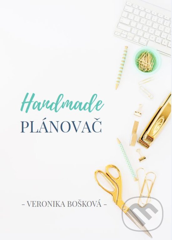 Handmade plánovač - Veronika Bošková, Veronika Bošková, 2017