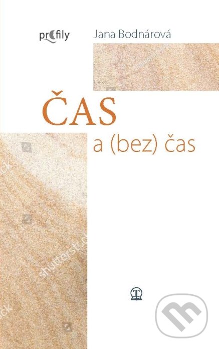 Levně Čas a (bez) čas - Jana Bodnárová - kniha z kategorie Beletria