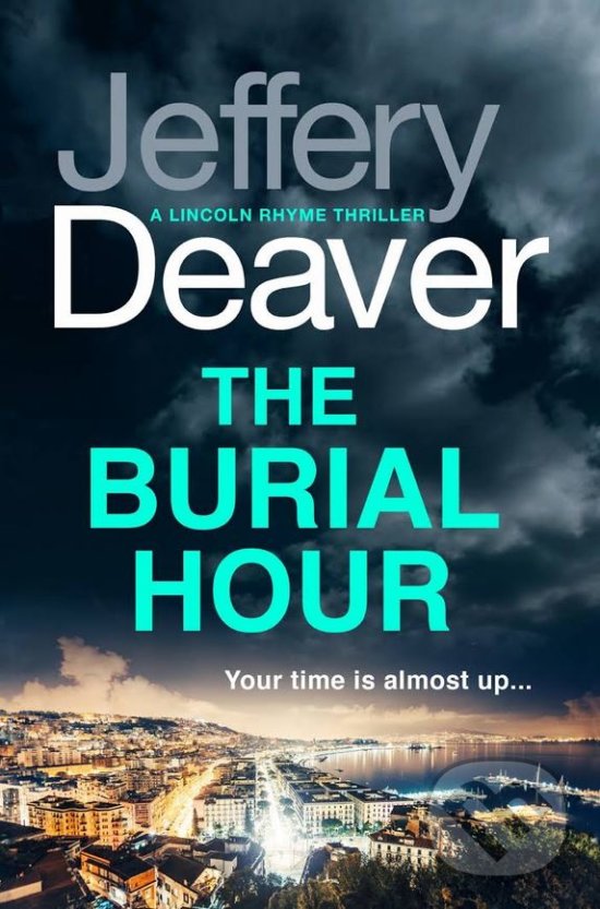 Levně The Burial Hour - Jeffery Deaver - kniha z kategorie Beletria