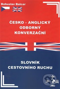 Levně Česko-anglický odborný konverzační slovník cestovního ruchu - kniha z kategorie Jazykové učebnice a slovníky